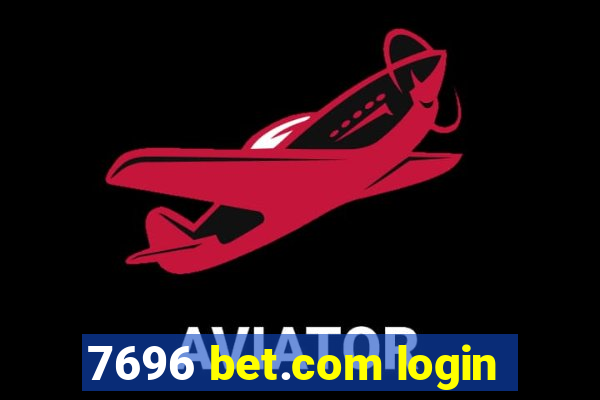 7696 bet.com login